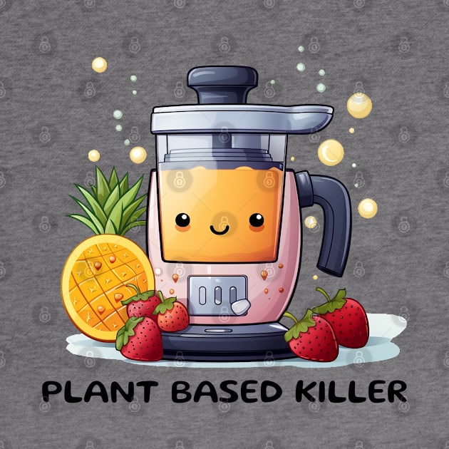 Fruit Juicer Plant Based Killer Funny Health Novelty by DrystalDesigns